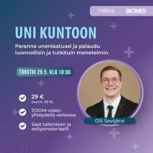 Olli Sovijärvi - Uni kuntoon -työpaja - Paranna unenlaatuasi ja palaudu luonnollisin ja tutkituin menetelmin!
